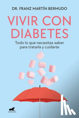 Martín Bermudo, Franz - Vivir Con Diabetes / Living with Diabetes