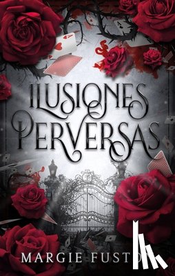 Fuston, Margie - Ilusiones Perversas