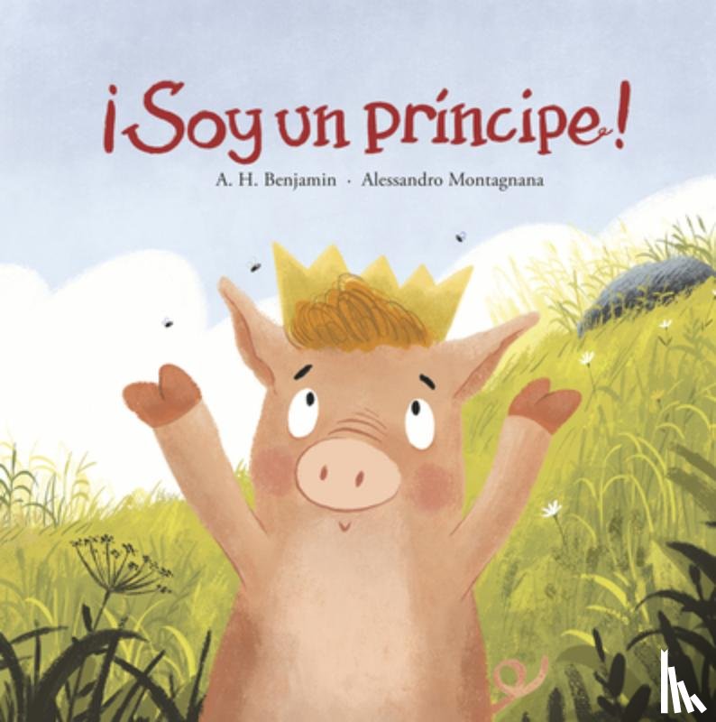 Benjamin, A.H. - Soy un prncipe!