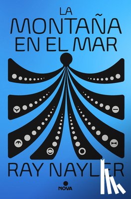 Nayler, Ray - La Montaña En El Mar / The Mountain in the Sea