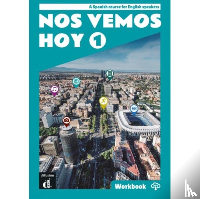 Gorrissen, Margarita, Canizares, Pilar Perez, Benito, Juana Sanchez - Nos vemos hoy 1 - Edicion inglesa Cuaderno de ejercicios + audio MP3