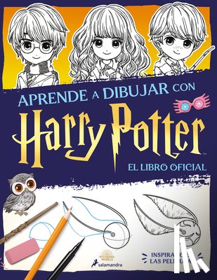 Rowling, J. K. - Aprende a Dibujar Con Harry Potter (El Libro Oficial). Inspirado En Las Películas / The Official Harry Potter How-To-Draw