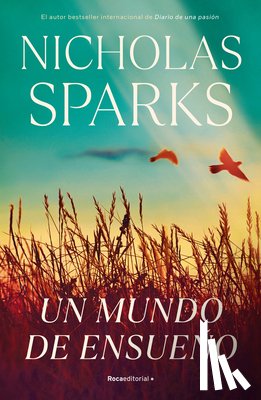 Sparks, Nicholas - Un Mundo de Ensueño / Dreamland
