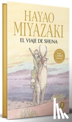 Miyazaki, Hayao - El Viaje de Shuna (Edición Limitada, Cantos Pintados) / Shuna's Journey (Limited Edition, Sprayed Edges)