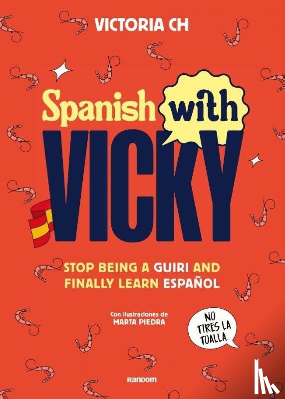 Ch, Victoria - Ch, V: Spanish with Vicky / Spanish with Vicky: Stop Being S