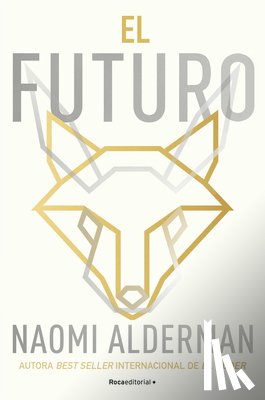 Alderman, Naomi - El Futuro / The Future