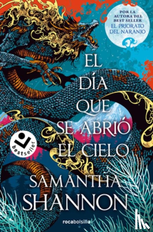 Shannon, Samantha - El Día Que Se Abrió El Cielo / A Day of Fallen Night
