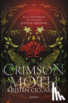 Ciccarelli, Kristen - Crimson Moth / Heartless Hunter: Ella Salva Brujas. Él Las Caza. Juntos Arderán
