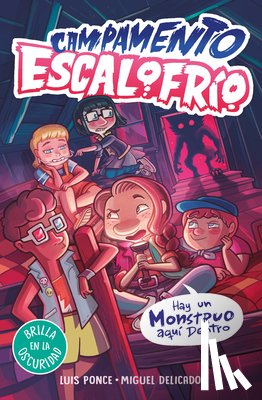 Ponce, Luis - Campamento Escalofrío 2. Hay Un Monstruo Aquí Dentro / There's a Monster in Here