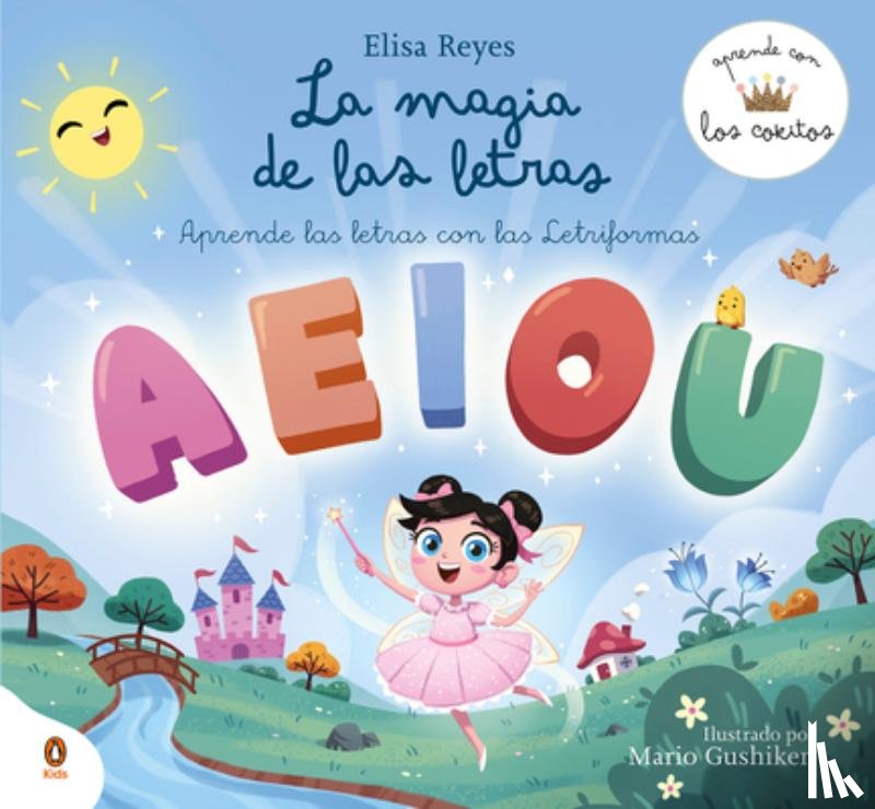 Reyes, Elisa - La Magia de Las Letras / The Magic of Letters