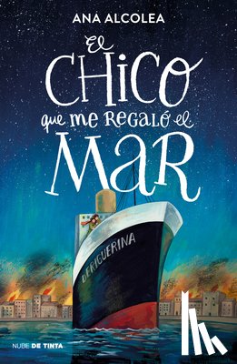 Alcolea, Ana - El Chico Que Me Regaló El Mar / The Boy Who Gifted Me the Sea