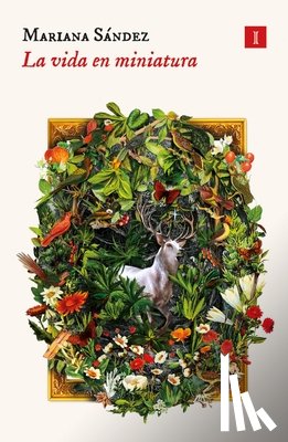 Sandez, Mariana - Vida En Miniatura, La