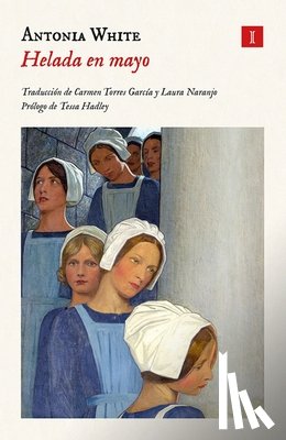 White, Antonia - Helada En Mayo