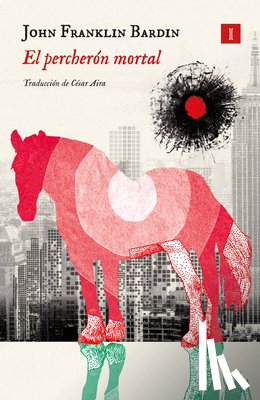 Bardin, John Franklin - El Percheron Mortal
