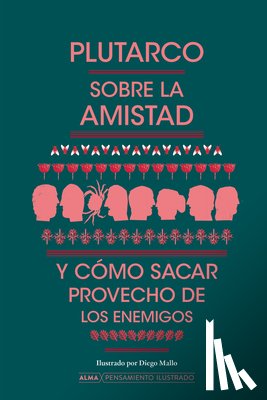 Morales, Concepción - Sobre La Amistad Y Cómo Sacar Provecho de Los Enemigos