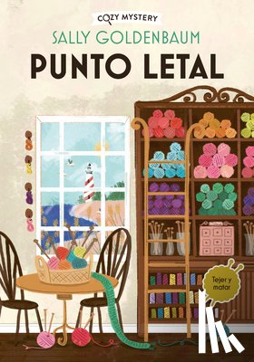 Goldenbaum, Sally - Punto Letal / Lethal Point: Serie Crimen Y Costura / Crime and Sewing Series Volume 1