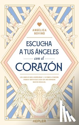 Bovino, Angelica - Escucha a Tus Ángeles Con El Corazón -V2*
