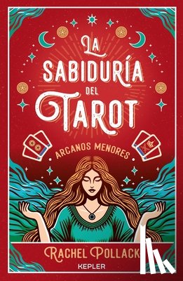 Pollack, Rachel - Sabiduría del Tarot: Los Arcanos Menores