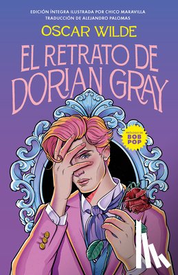 Wilde, Oscar - El Retrato de Dorian Gray (Edición Ilustrada) / The Picture of Dorian Gray (Illustrated Edition)
