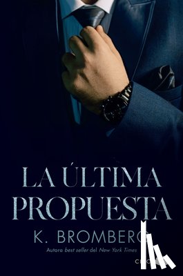Bromberg, K. - Ultima Propuesta, La (Serie Sin 3)