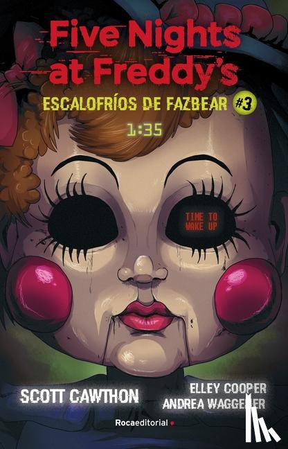 Cawthon, Scott, Cooper, Elley, Waggener, Andrea - Cawthon, S: Escalofríos de Fazbear #3 1:35 Am / 1:35 Am Fazb
