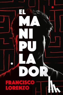 Lorenzo, Francisco - El Manipulador / The Handler