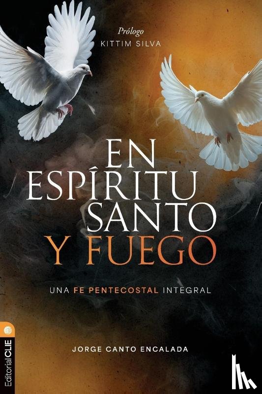 Canto Encalada, Jorge David - En Espiritu Santo Y Fuego