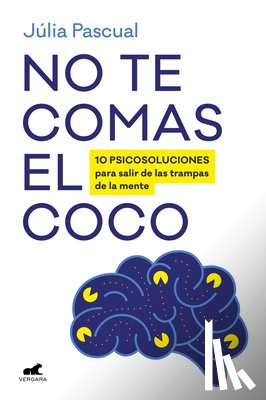 Pascual, Júlia - No Te Comas El Coco/ Don't Rack Your Brain