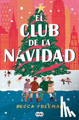 Freeman, Becca - El Club de la Navidad / The Christmas Orphans Club