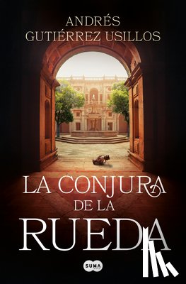 Gutiérrez Usillos, Andrés - La Conjura de la Rueda / The Conspiracy of the Wheel