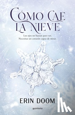 Doom, Erin - Cómo Cae La Nieve / The Way Snow Falls