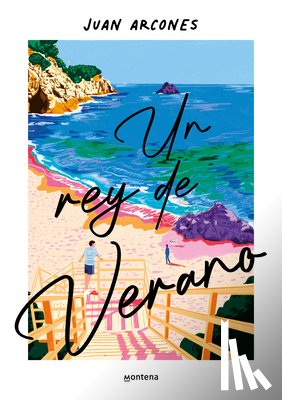 Arcones, Juan - Un Rey de Verano / A Summer King