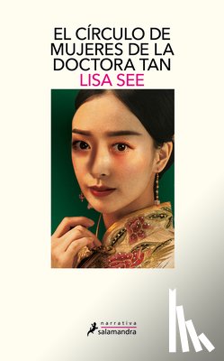 See, Lisa - See, L: Círculo de Mujeres de la Doctora Tan / Lady Tan's Ci