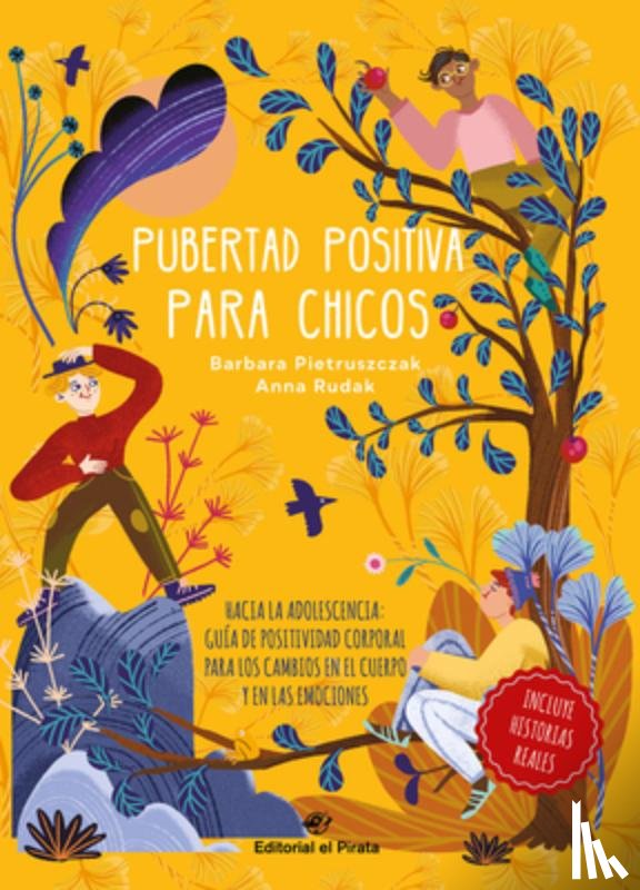 Pietruszczak, Barbara - Pubertad Positiva Para Chicos: Hacia La Adolescencia: Guía de Positividad Corporal Para Los Cambios En El Cuerpo Y En Las Emociones Volume 2