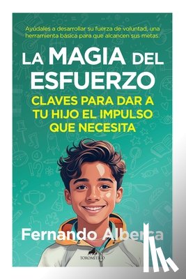 Alberca de Castro, Fernando - Magia del Esfuerzo, La