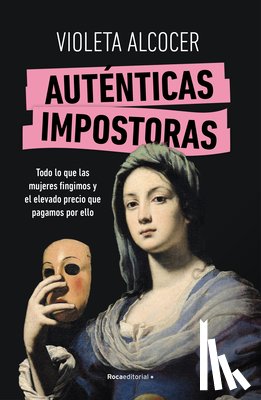 Alcocer, Violeta - Auténticas Impostoras / Authentic Impostors