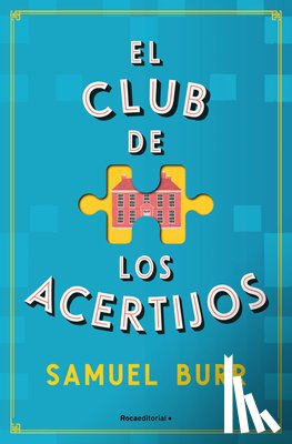 Burr, Samuel - El Club de Los Acertijos / The Fellowship of Puzzlemakers