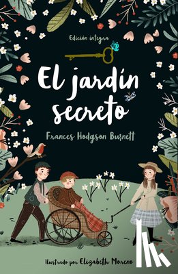 Burnett, Frances Hodgson - El Jardín Secreto / The Secret Garden