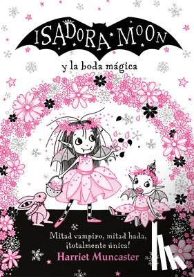 Muncaster, Harriet - Isadora Moon Y La Boda Mágica / Isadora Moon Goes to a Wedding