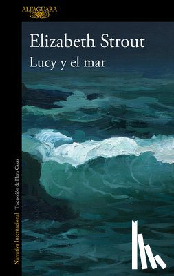 Strout, Elizabeth - Lucy Y El Mar / Lucy by the Sea