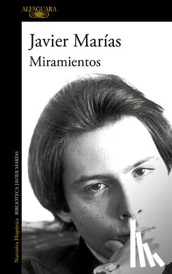 Marías, Javier - Miramientos / Gazes