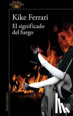 Ferrari, Kike - El Significado del Fuego / The Meaning of Fire
