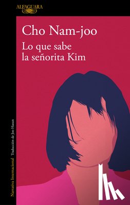 Nam-Joo, Cho - Lo Que Sabe La Señorita Kim / Miss Kim Knows and Other Stories