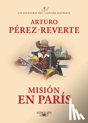 Perez-Reverte, Arturo - Misión En París / Mission in Paris