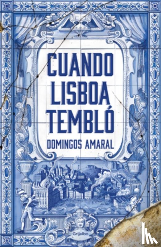 Amaral, Domingos - Cuando Lisboa Tembló / When Lisbon Shook