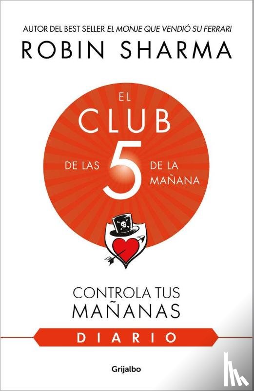 Sharma, Robin - Sharma, R: Diario de El Club de Las 5 de la Mañana / The 5am