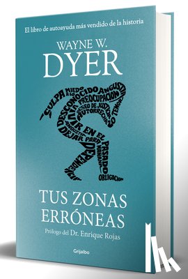 Dyer, Wayne W. - Tus Zonas Erróneas (Edición de Lujo) / Your Erroneous Zones