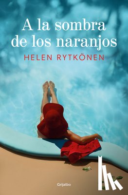 Rytkönen, Helen - a la Sombra de Los Naranjos / Under the Shade of the Orange Trees