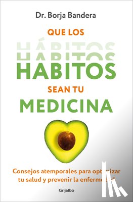 Bandera Merchán, Borja - Bandera Merchán, B: Que Los Hábitos Sean Tu Medicina / Make