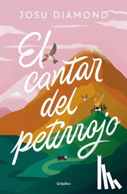 Diamond, Josu - El Cantar del Petirrojo / The Song of the Robin